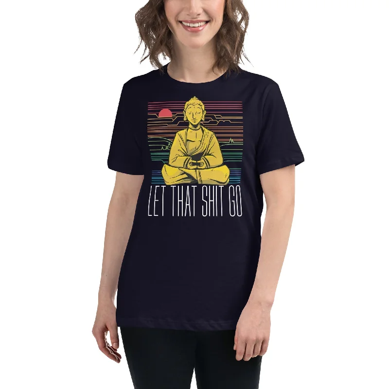 Buddha - Let that shit go - Women's T-Shirt Asymmetrical Pockets Print