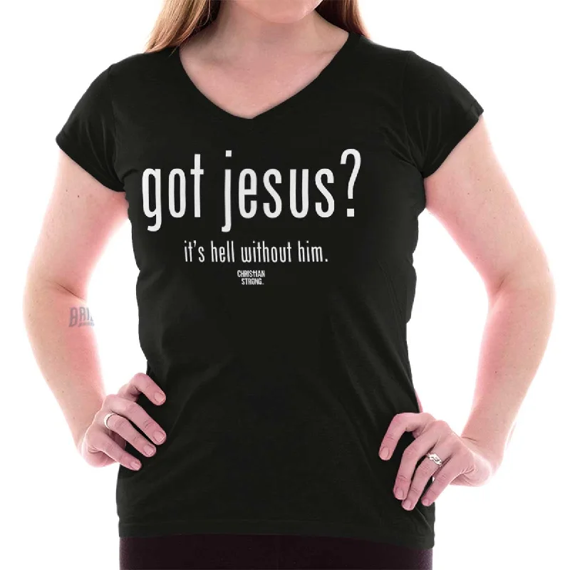 Got Jesus? Junior Fit V-Neck T Shirt Silk Blend Satin Velvet