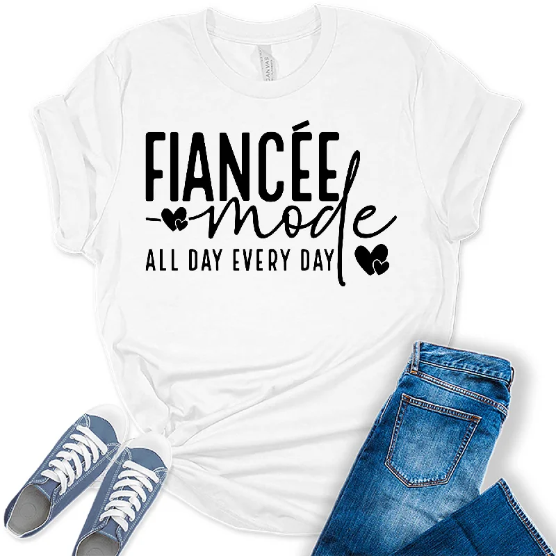 Women's Fiancee Mode All Day Everyday Shirt Bridal Party Black Letter Print Graphic Tees Collared Crew Neck Turtle Neck Women's Fiancee Mode All Day Everyday Shirt Bridal Party Black Letter Print Graphic Tees Collared Crew Neck Turtle Neck